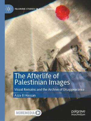 cover image of The Afterlife of Palestinian Images